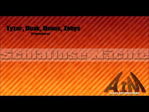 Tyzar Duak Denox Zebys - Schlaflose Nächte