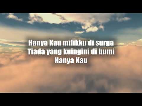 Allah Sumber Kuatku / Hanya Kau Milikku di Surga - Video Lirik