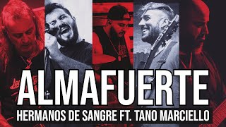 Almafuerte | Hermanos De Sangre feat. Claudio Tano Marciello