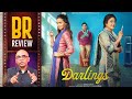 Darlings Movie Review By Baradwaj Rangan | Alia Bhatt | Shefali Shah | Vijay Varma | Jasmeet K. Reen