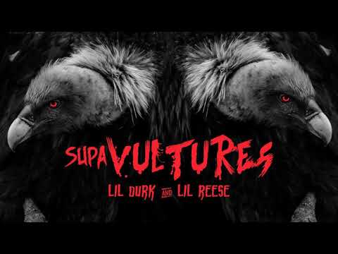 Lil Reese & Lil Durk -  Supa Vultures (Full Mixtape)