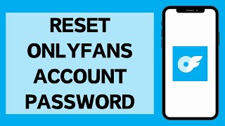 How To Reset OnlyFans Account Password (2026) | Recover OnlyFans Account (Full Tutorial)