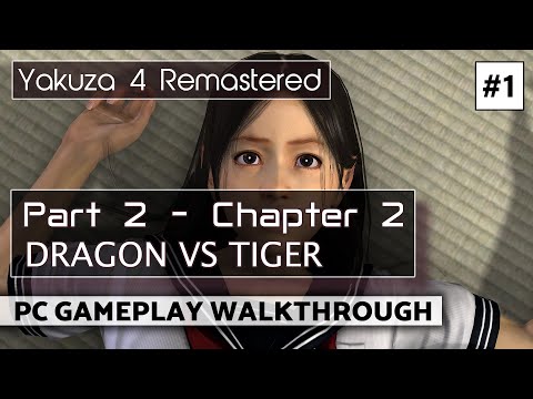 Yakuza 4 Remastered PC Gameplay Walkthrough - Part 2 Chapter 2 #1 - Dragon VS Tiger