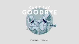 Morgan Visconti - Can't Say Goodbye (Sloan Alexander Voyager 1 remix)