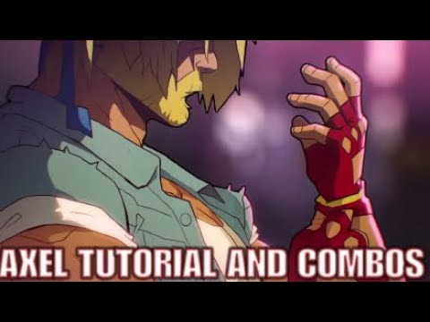 Streets of Rage 4 Axel Tutorial and Combos