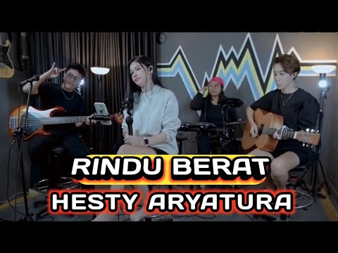 RINDU BERAT - CAMELIA MALIK || HESTY ARYATURA COVER