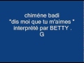 chimene badi "dis moi que tu m'aime ...