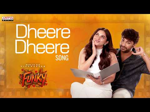FUNKY - Dheere Dheere Song | Vishwak Sen, Kayadu Lohar | Anudeep KV | Bheems Ceciroleo — Funky