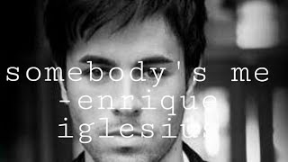 Download lagu ENRIQUE IGLESIAS- SOMEBODY'S ME //////WHATSAPP STATUS mp3