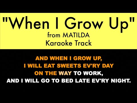 "When I Grow Up" from Matilda: The Musical - Karaoke Track with Lyrics on Screen