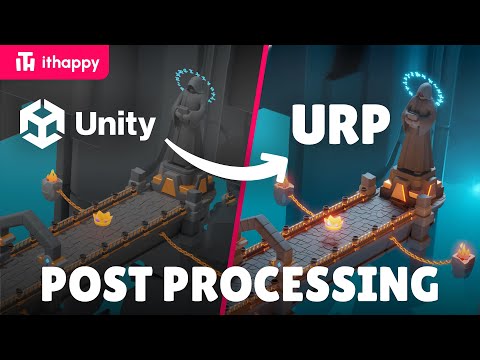 Post Processing in Unity URP  - Tutorial by #ithappy