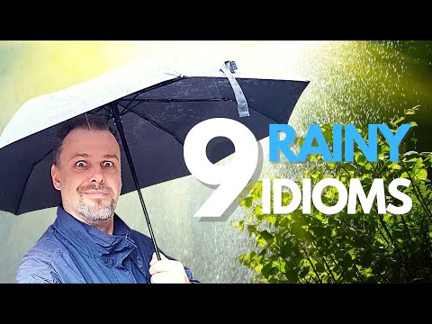 Idioms 101 - 9 Rainy idioms