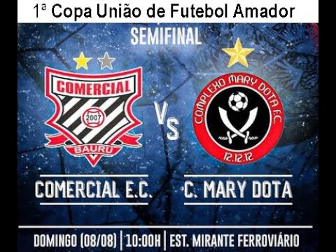 Ao Vivo Comercial x Complexo Mary Dota - 1 Copa União
