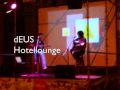 Kill Some Day live al PalagiOpen -:- dEUS Hotellounge
