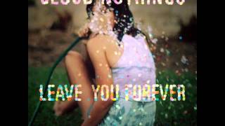 Cloud Nothings - Leave You Forever