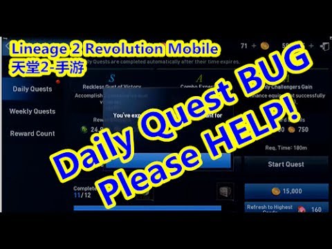 Lineage 2 Revolution Mobile- Daily Quest Bug Issue. Please Help!