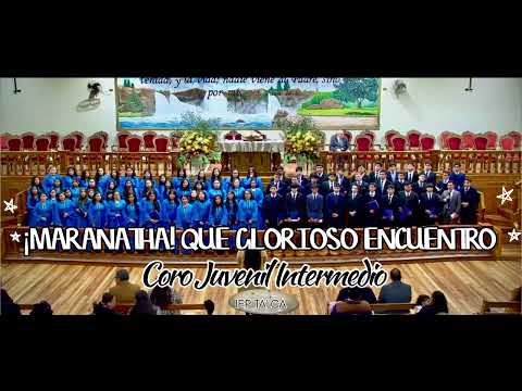 ¡MARANATHA! Que glorioso encuentro. Coro juvenil intermedio IEP Talca.