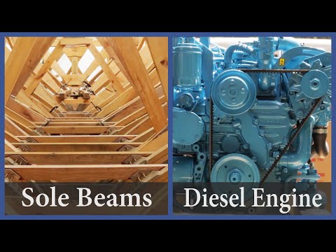 Acorn to Arabella - Journey of a Wooden Boat - Episode 77: Sole Beams and Diesel Engine