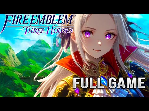 Fire Emblem Three Houses Full Game Walkthrough - 4K 60FPS No Commentary