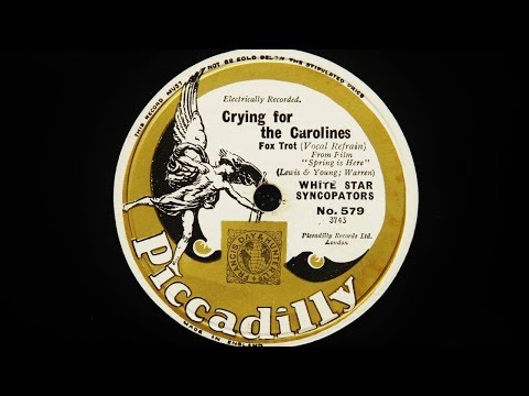 White Star Syncopators - Cryin' for the Carolines