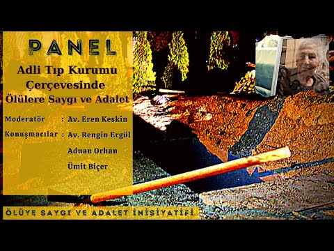 Ölüye Saygı ve Adalet Panelleri V