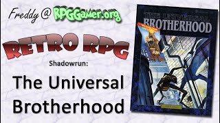 Retro RPG: Shadowrun: The Universal Brotherhood