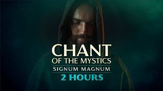 Chant of the Mystics: Divine Gregorian Chant "Signum Magnum" (2 hours)