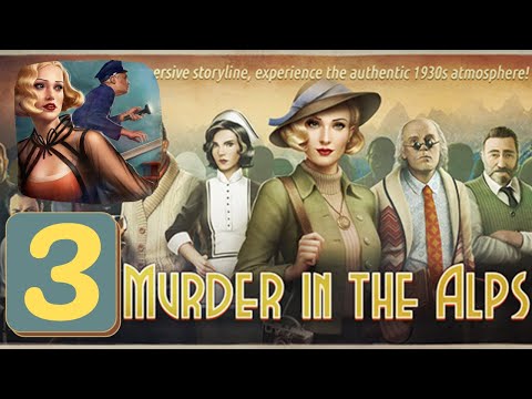 Murder in the Alps - Part 1 - Chapter 3 - Atlantic Connection - Gameplay Story