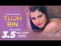 Tujh Bin Bharatt Saurabh New Hindi Love Song