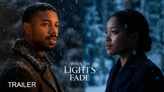 When the Lights Fade (2026) - First Trailer | Michael B. Jordan, Keke Palmer