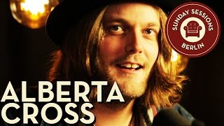 Alberta Cross "Get Up High" (Unplugged Version) Sunday Sessions Berlin