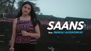 Saans  Cover By Swarali Alegaonkar  Jab Tak Hai Ja