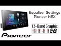 How To - Equalizer Settings - Pioneer NEX with Alexa built-in 2020