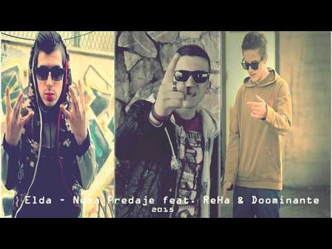 Elda - Nema Predaje feat. ReHa & Dominante 2015 (Prod.By Elda)