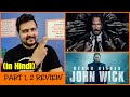 John Wick Chapter 1 and 2 - Movie Review