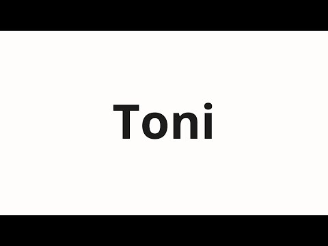 How to pronounce Toni | Тони (Tony in Russian)