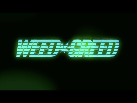 Weed Greed - Bushman