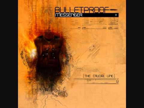 Bulletproof Messenger - Save Me