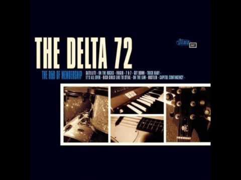 The Delta 72 - Get Down