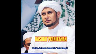 Download lagu Wajib Nonton l NASIHAT PERNIKHAN dari Habib Achmad Jamal Bin Toha Baagil mp3