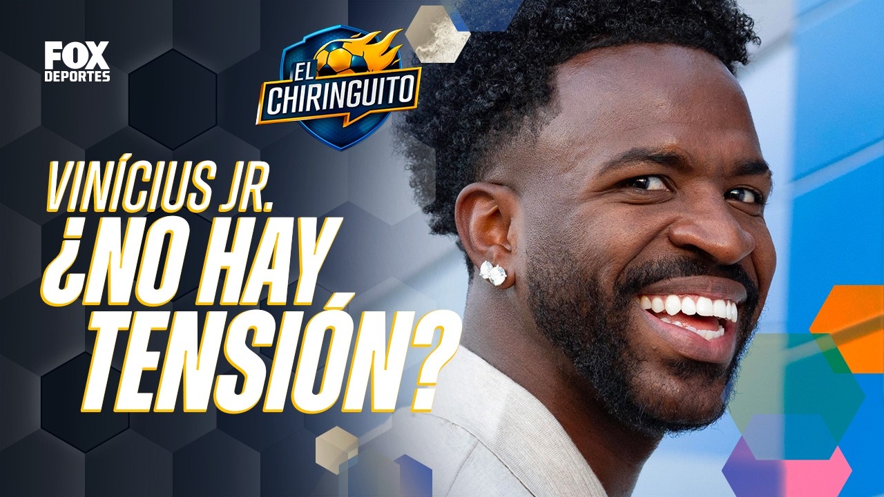 ¿NO HAY TENSIÓN? Vinícius Júnior habló claro! | El Chiringuito