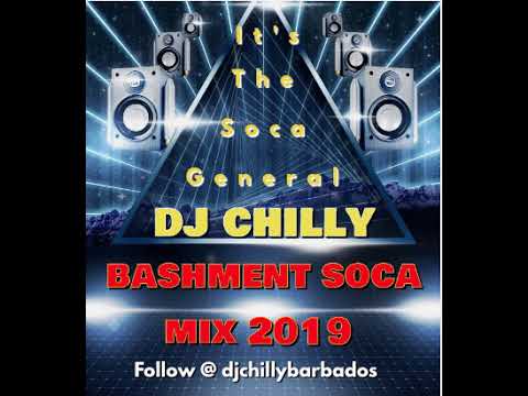 2019 Bashment Soca Dj Chilly Mix (The Bajan Way)