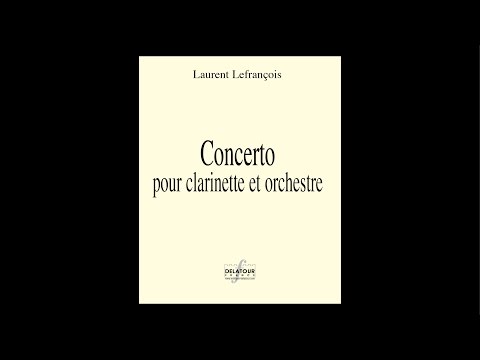 Laurent Lefrançois - Concerto pour clarinette et orchestre Paul Meyer (clarinet)