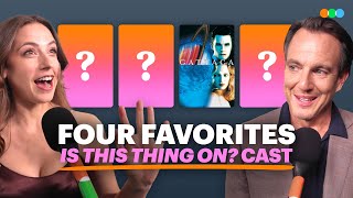 Four Favorites with Will Arnett, Chloe Radcliffe, Jordan Jensen and More