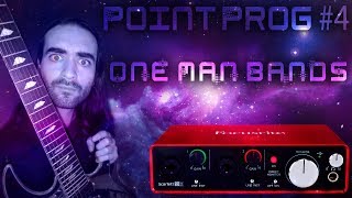 Point Prog #4 - Les One Man Bands