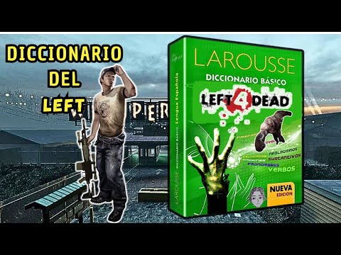 DICCIONARIO OFICIAL DEL LEFT4DEAD 2 | GUIA VANILLERA