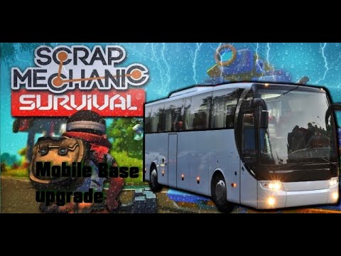 Massive Mobile base Rebuild! - Ep4 Scrap Mechanic Survival
