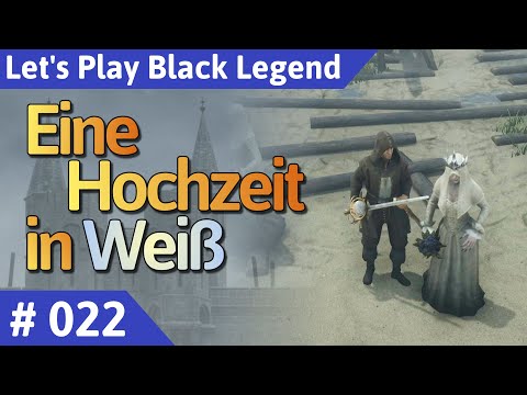 Black Legend deutsch Teil 22 - Eine Hochzeit in Weiß Let's Play