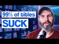 Meet YouTube S Secret Title Guru 100 Million Views