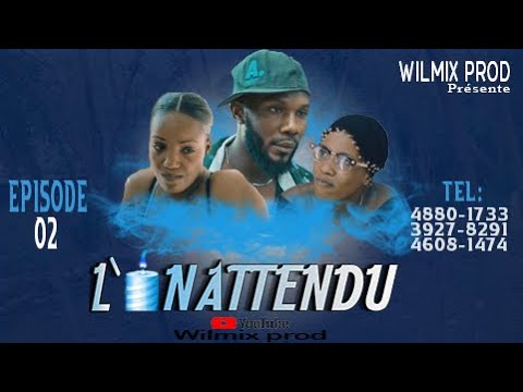 L'INATTENDU PART 02. NOUVO PROJE WILMIX PROD